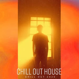 Chill Out House - Chill Out 2020