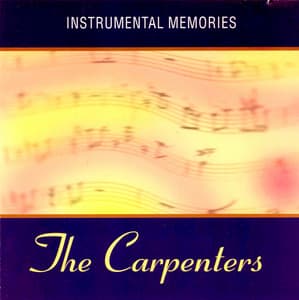 Instrumental Memories of The Carpenters - The Instrumental Orchestra
