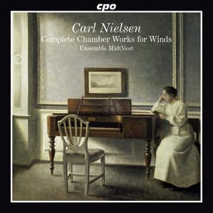 Nielsen: Complete Chamber Works for Winds - Carl Nielsen