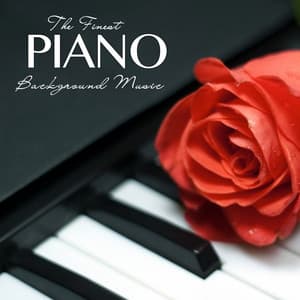 The Finest Piano Background Music - Natural Life