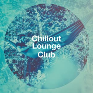Chillout Lounge Club - Ultra Lounge