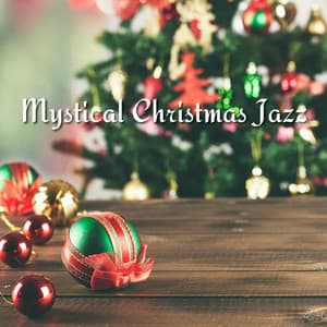 Mystical Christmas Jazz - Xmas Jazz Cafe