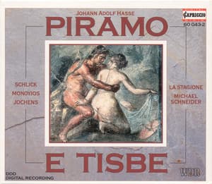 Hasse, J.A.: Piramo E Tisbe - Johann Adolf Hasse
