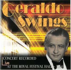 Swings - Live At The Royal Festival Hall 1954 - Geraldo