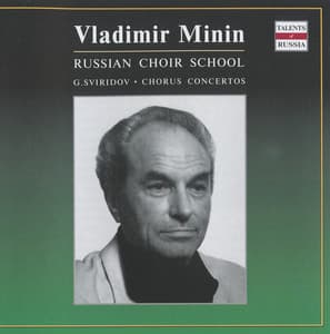 Russian Choir School: Vladimir Minin - Georgy Sviridov