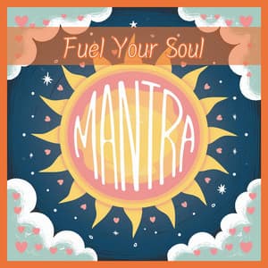 Fuel Your Soul with Mantra - MantraMed