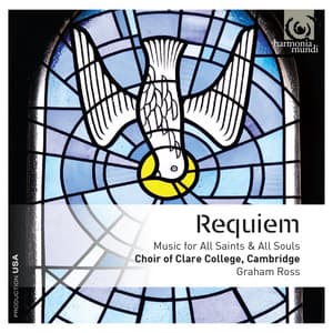 Requiem: Music for All Saints & All Souls - Graham Ross