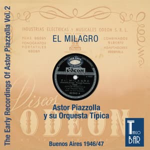 El Milrago - The Early Recordings, Vol. 2 - Astor Piazzolla