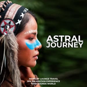Astral Journey - Intimacy Lounge Travel