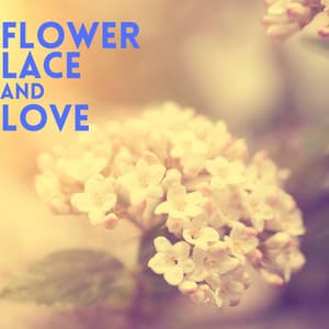 Flower Lace and Love - Beach Top Sounders