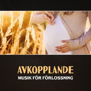 Avkopplande musik för förlossning - Lugnande ljud för graviditet, Meditation för framtida mammor, Naturlig musikterapi - Yoga Terapi Samling