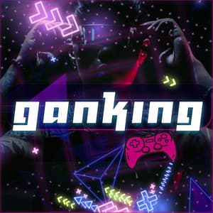 Ganking - SUFIKK