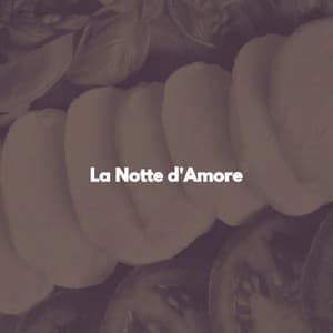 La Notte d'Amore - Jazz Classics