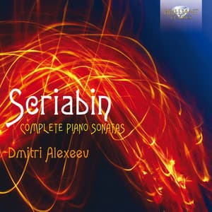 Scriabin: Complete Piano Sonatas - Alexander Scriabin