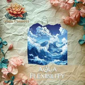 Aqua Flexibility - Yoga Connect+
