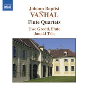 Vanhal: Flute Quartets, Op. 7, Nos. 2, 3, 6 - Johann Baptist Vanhal