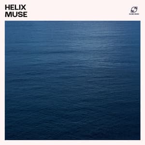 Helix Muse: Deep House Chill - DJ House Lounge
