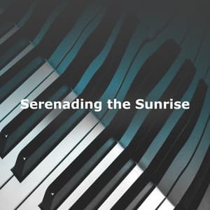 Serenading the Sunrise - Yoga Piano Music