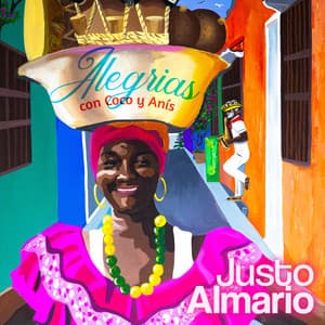Alegrías de Coco y Anís - Justo Almario