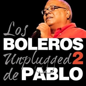 Pablo Milanés, Boleros Unplugged, Vol. 2 - Pablo Milanés