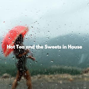Hot Tea and the Sweets in House - Jazz Classics for Reading