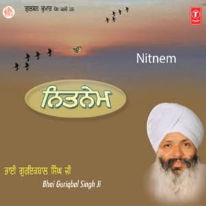 Nitnem - Bhai Guriqbal Singh Ji