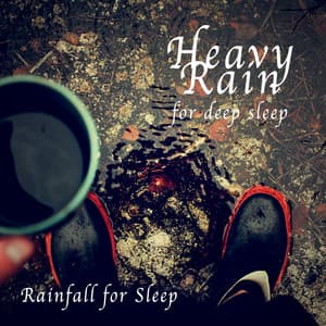 Heavy Rain for Deep Sleep - Rainfall For Sleep
