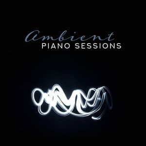 Ambient Piano Sessions - Tom Delis