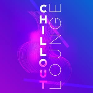 Chillout Lounge – Electronic Music Mix - Digital Chill