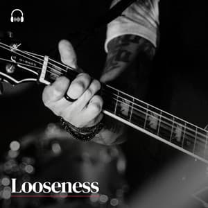 Looseness - Jazz