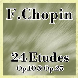 24 Etudes, Op.10 & Op.25 - Frédéric Chopin