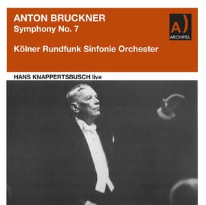 Bruckner: Symphony No. 7 in E Major, WAB 107 - Anton Bruckner