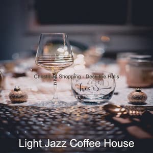Christmas Shopping - Deck the Halls - Light Jazz Coffee House