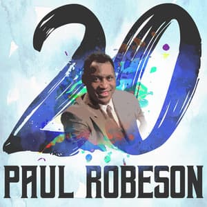 20 Hits of Paul Robeson - Paul Robeson
