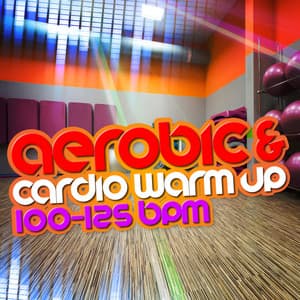 Aerobic & Cardio Warm Up - Aerobic Musik Workout
