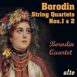 Borodin String Quartets Nos. 1 & 2 - Alexander Borodin