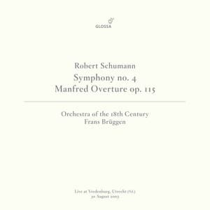 Schumann: Symphony No. 4 in D Minor, Op. 120 - Robert Schumann