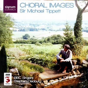 Choral Images - Sir Michael Tippett - Michael Tippett