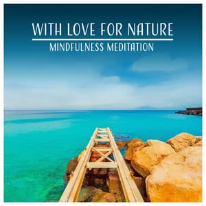 With Love for Nature - Nature Collection
