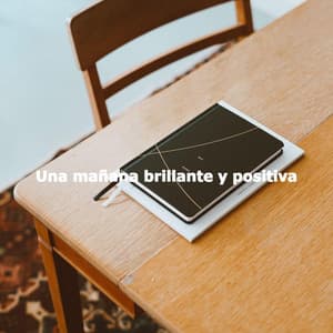 Una mañana brillante y positiva - Modern Jazz Fusion