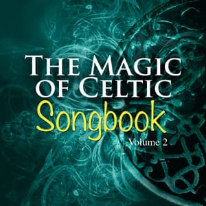 The Magic of Celtic Music, Vol. 2 - Celtic Spirit