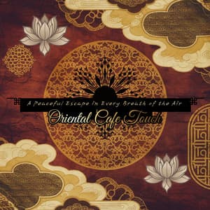 A Peaceful Escape in Every Breath of the Air - Oriental Cafe Touch