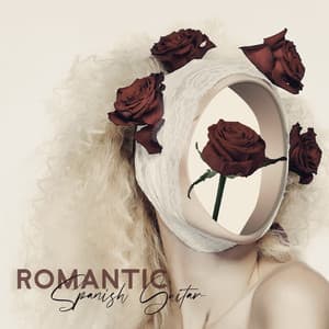 Romantic Spanish Guitar: Sensual Instrumental Music - Samantha Delight