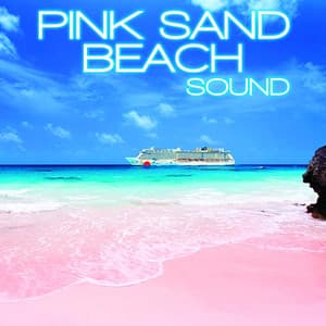 Pink Sand Beach Sound - Tropical Beach Soundscapes
