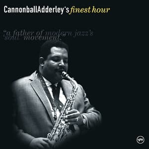 Cannonball Adderley's Finest Hour - Cannonball Adderley
