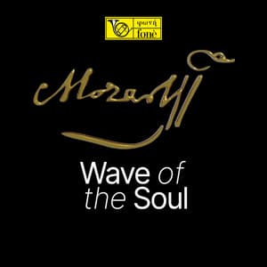 Mozart: Wave of the Soul - Wolfgang Amadeus Mozart