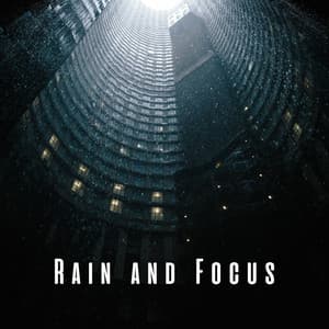 Rain and Focus: Binaural Work Melodies - Binaural Beats Work Music