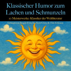 Klassischer Humor zum Lachen und Schmunzeln: 10 Meisterwerke. - Honore de Balzac