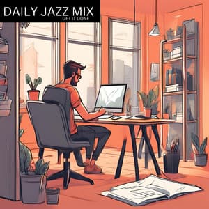 Get It Done - Daily Jazz Mix