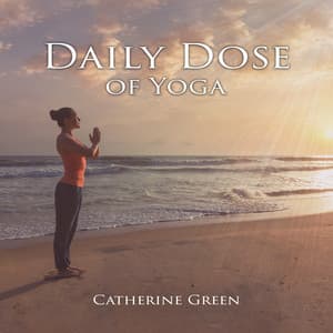 Daily Dose of Yoga - Catherine Green